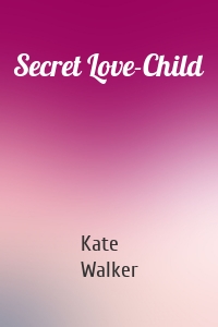 Secret Love-Child