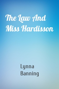 The Law And Miss Hardisson
