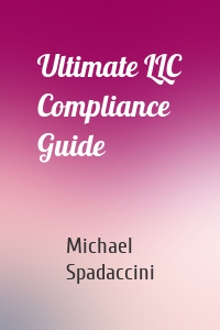 Ultimate LLC Compliance Guide