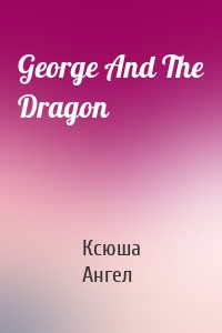 George And The Dragon