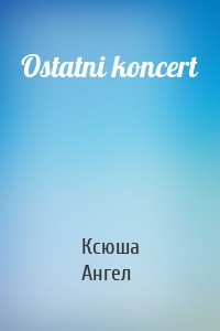 Ostatni koncert