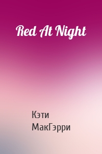 Red At Night