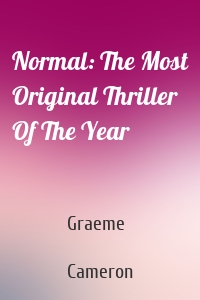 Normal: The Most Original Thriller Of The Year