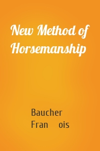 New Method of Horsemanship