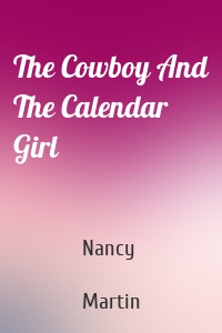 The Cowboy And The Calendar Girl