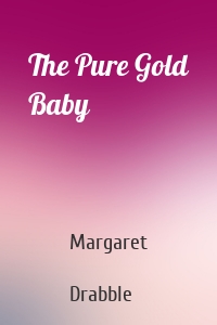 The Pure Gold Baby