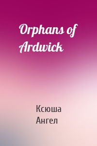 Orphans of Ardwick