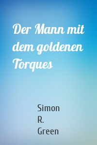 Der Mann mit dem goldenen Torques