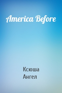 America Before