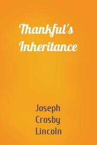 Thankful's Inheritance