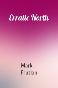 Erratic North