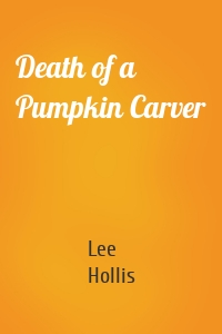 Death of a Pumpkin Carver