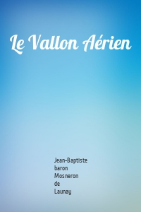 Le Vallon Aérien