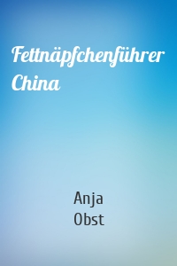 Fettnäpfchenführer China