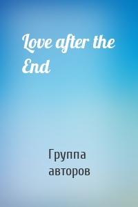 Love after the End