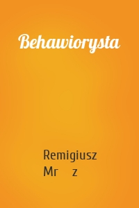 Behawiorysta