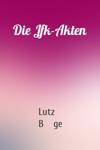 Die Jfk-Akten