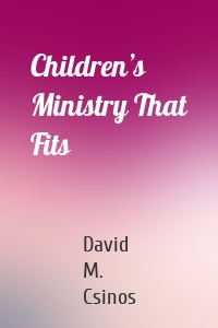 Children’s Ministry That Fits