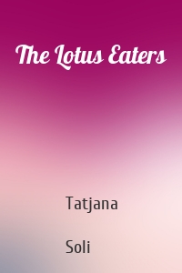 The Lotus Eaters