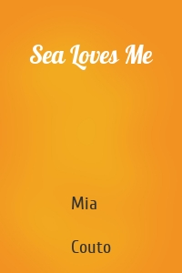 Sea Loves Me