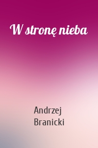 W stronę nieba