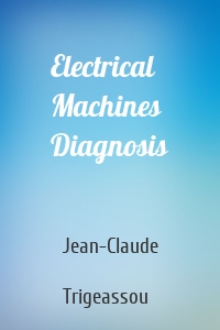 Electrical Machines Diagnosis