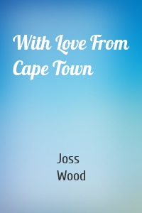 With Love From Cape Town