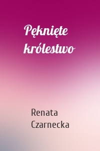 Pęknięte królestwo