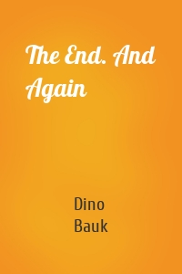 The End. And Again