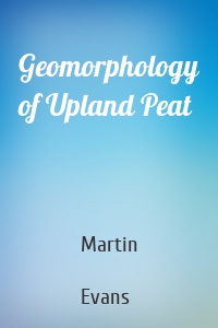 Geomorphology of Upland Peat