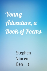 Young Adventure, a Book of Poems