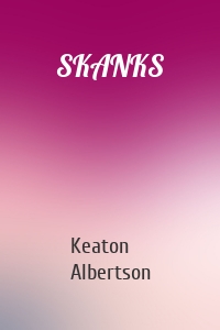 SKANKS