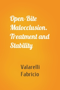 Open-Bite Malocclusion. Treatment and Stability