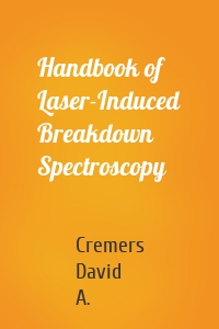 Handbook of Laser-Induced Breakdown Spectroscopy