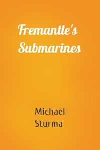 Fremantle's Submarines