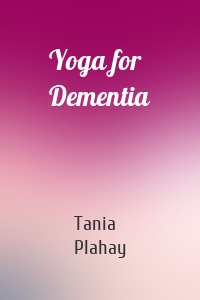 Yoga for Dementia