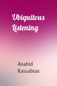 Ubiquitous Listening