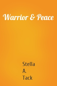 Warrior & Peace