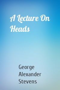 A Lecture On Heads