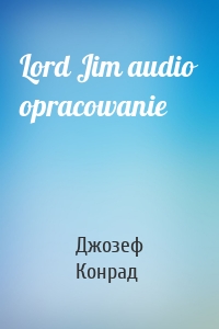 Lord Jim audio opracowanie