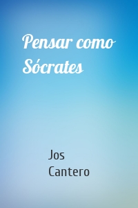Pensar como Sócrates