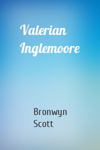 Valerian Inglemoore