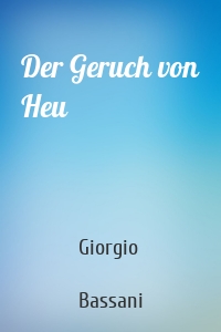 Der Geruch von Heu