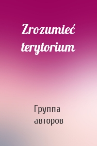 Zrozumieć terytorium