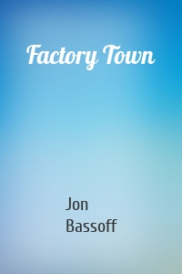 Factory Town