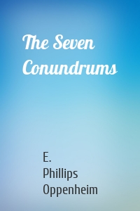 The Seven Conundrums