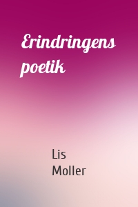 Erindringens poetik