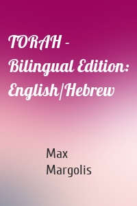 TORAH - Bilingual Edition: English/Hebrew