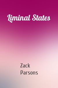 Liminal States