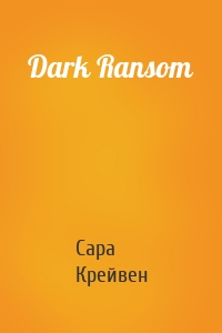 Dark Ransom